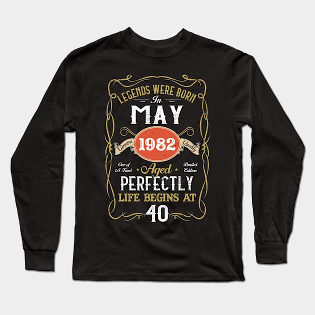 Legends Born In May 1982 40th Birthday 40 Years Old Long Sleeve T-Shirt by JoanaArtStore